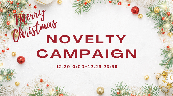 💝 MERRY CHRISTMAS 🎄 NOVELTY CAMPAIGN 💝　　